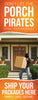 Porch Pirate Signage